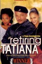 Watch Retiring Tatiana Megashare9