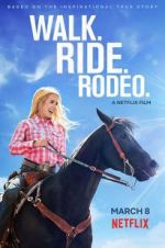 Watch Walk. Ride. Rodeo. Megashare9