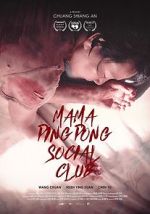 Watch Mama PingPong Social Club (Short 2018) Megashare9