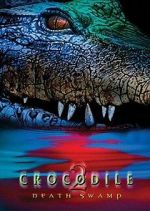 Watch Crocodile 2: Death Swamp Megashare9