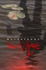 Watch Waterfront Nightmare Megashare9