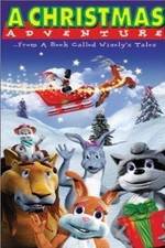 Watch A Christmas Adventure ...From a Book Called Wisely's Tales Megashare9