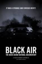 Watch Black Air: The Buick Grand National Documentary Megashare9