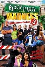 Watch Block Party Madness Megashare9