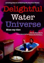 Watch Delightful Water Universe Megashare9