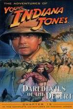 Watch The Adventures of Young Indiana Jones: Daredevils of the Desert Megashare9