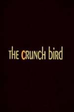 Watch The Crunch Bird Megashare9