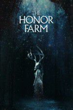 Watch The Honor Farm Megashare9