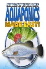 Watch Aquaponics Made Easy Megashare9