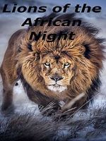 Watch Lions of the African Night Megashare9