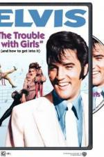 Watch The Trouble with Girls Megashare9