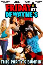 Watch Friday at Dewayne's Megashare9