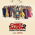 Watch Chief Daddy 2: Going for Broke Megashare9