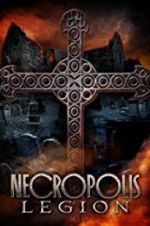 Watch Necropolis: Legion Megashare9