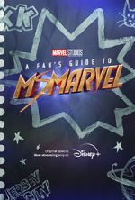 Watch A Fan\'s Guide to Ms. Marvel (Short 2022) Megashare9