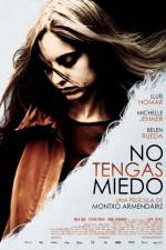 Watch No Tengas Miedo Megashare9