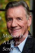 Watch A Life on Screen Michael Palin Megashare9