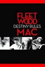 Watch Fleetwood Mac: Destiny Rules Megashare9