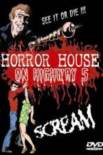 Watch Horror House on Highway Five Megashare9