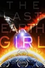 Watch The Last Earth Girl Megashare9