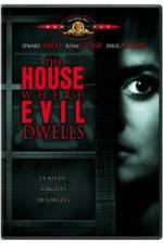 Watch The House Where Evil Dwells Megashare9