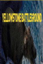 Watch National Geographic Yellowstone Battleground Megashare9