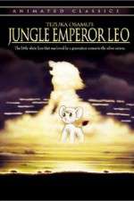 Watch Jungle Emperor Leo Megashare9