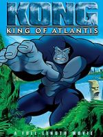 Watch Kong: King of Atlantis Megashare9