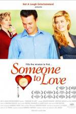 Watch Someone to Love Megashare9