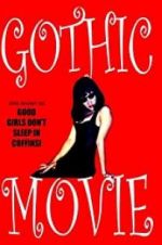 Watch Gothic Movie: Good Girls Don\'t Sleep in Coffins Megashare9