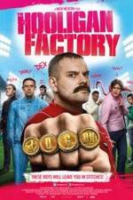 Watch The Hooligan Factory Megashare9