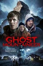 Watch Ghost Mountaineer Megashare9