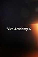 Watch Vice Academy Part 6 Megashare9