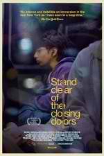 Watch Stand Clear of the Closing Doors Megashare9