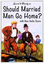 Watch Should Married Men Go Home? Megashare9