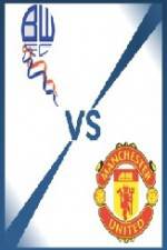 Watch Bolton vs Manchester United Megashare9