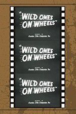 Watch Wild Ones on Wheels Megashare9