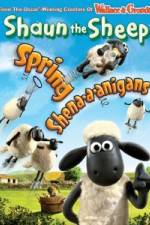 Watch Shaun The Sheep: Spring Shena-a-anigans Megashare9