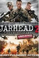 Watch Jarhead 2: Field of Fire Megashare9