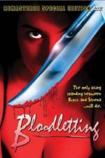 Watch Bloodletting Megashare9
