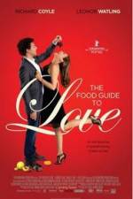 Watch The Food Guide to Love Megashare9