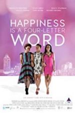 Watch Happiness Is a Four-letter Word Megashare9