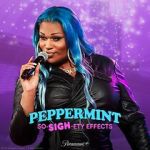 Watch Peppermint: So-SIGH-ety Effects (TV Special 2023) Megashare9