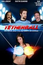 Watch Tetherball: The Movie Megashare9