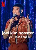 Watch Joel Kim Booster: Psychosexual Megashare9