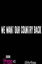 Watch We Want Our Country Back Megashare9