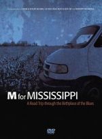 Watch M for Mississippi: A Road Trip through the Birthplace of the Blues Megashare9