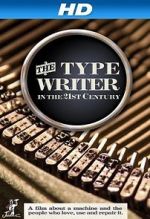 Watch The Typewriter (In the 21st Century) Megashare9