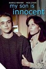 Watch My Son Is Innocent Megashare9