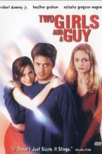 Watch Two Girls and a Guy Megashare9